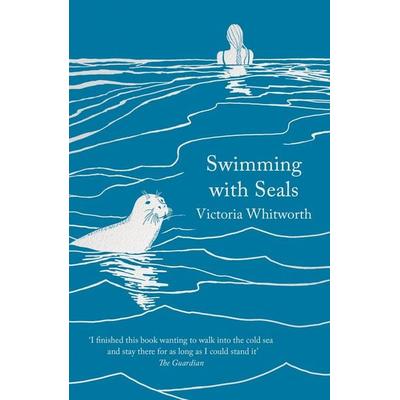 Swimming with Seals, Taschenbuch von Victoria Whitworth, Head of Zeus, 978-1-83893-744-7