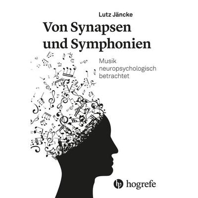 Von Synapsen und Symphonien, Taschenbuch von Lutz Jäncke, Hogrefe AG, 978-3-456-86427-3