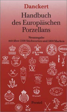Ludwig Danckert - Handbuch des Europaischen Porzellans 6eme ed. - Preis vom 09.10.2026 07:28:09 h
