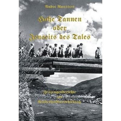 Hohe Tannen oder Jenseits des Tales, Gebundene Ausgabe von André Raussert, Books on Demand, 978-3-89906-490-2
