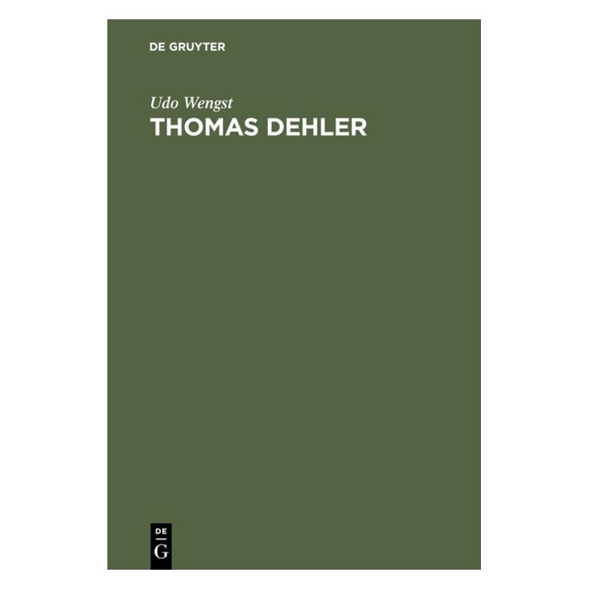 De Gruyter Thomas Dehler (Deutsch, Hardcover, Udo Wengst) (35135616)