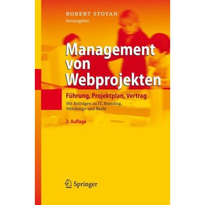 Management von Webprojekten, Gebundene Ausgabe von Robert Stoyan, Springer Berlin, 978-3-540-71194-0
