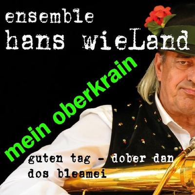 Mein Oberkrain - Ensemble Hans Wieland, CD, 9003549532231