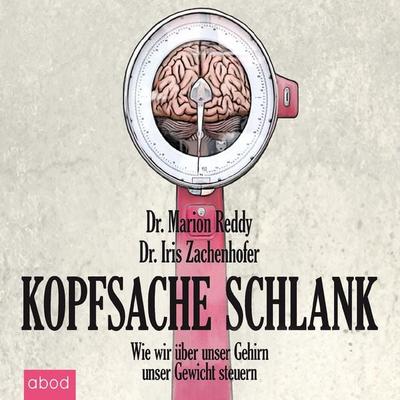 Kopfsache schlank - Iris Zachenhofer,Marion Reddy, Audio, 4066004653785