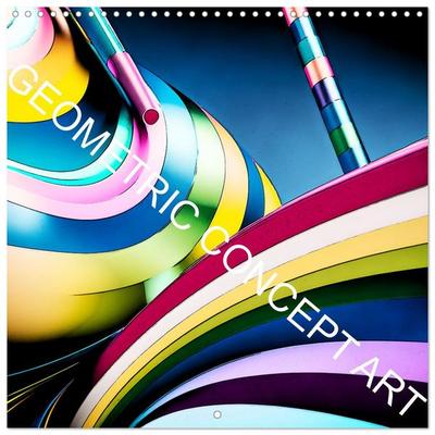 GEOMETRIC CONCEPT ART (Wall Calendar 2026 12 × 12 Inch) CALVENDO 12 Month Wall Calendar