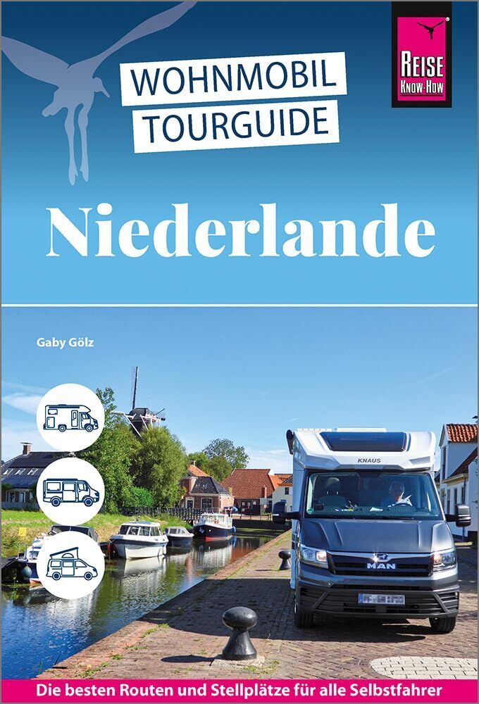 Gaby Gölz - Reise Know-How Wohnmobil-Tourguide Niederlande - Preis vom 06.10.2026 07:26:00 h
