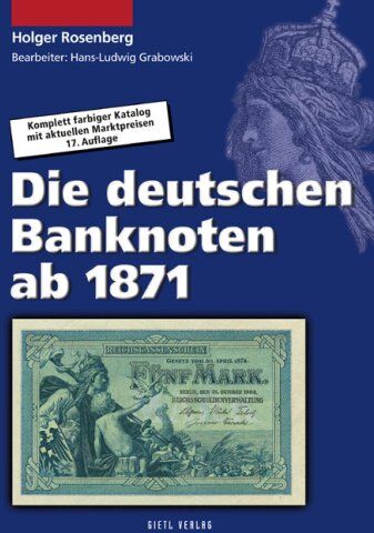 Holger Rosenberg - Die deutschen Banknoten ab 1871 - Preis vom 09.10.2026 07:28:09 h
