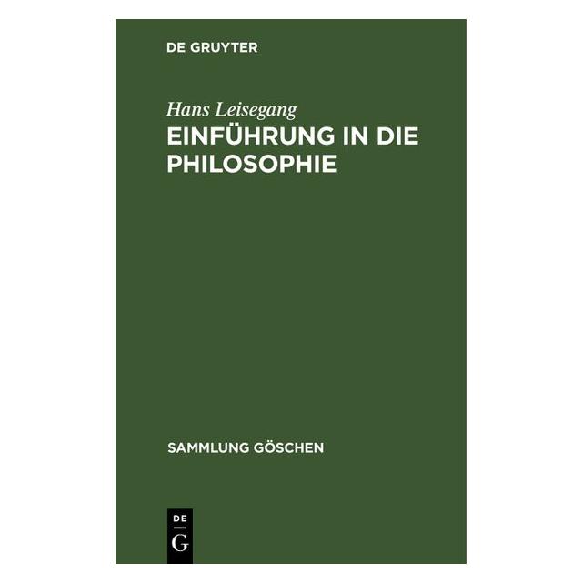 De Gruyter Leisegang:Einführung in die Philosophie (Deutsch, Hardcover, Hans Leisegang) (67773783)