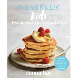 Von Einfach zu Brillant KIDS, Ratgeber von Donna Hay, Chris Court, William Meppem, Con Poulos