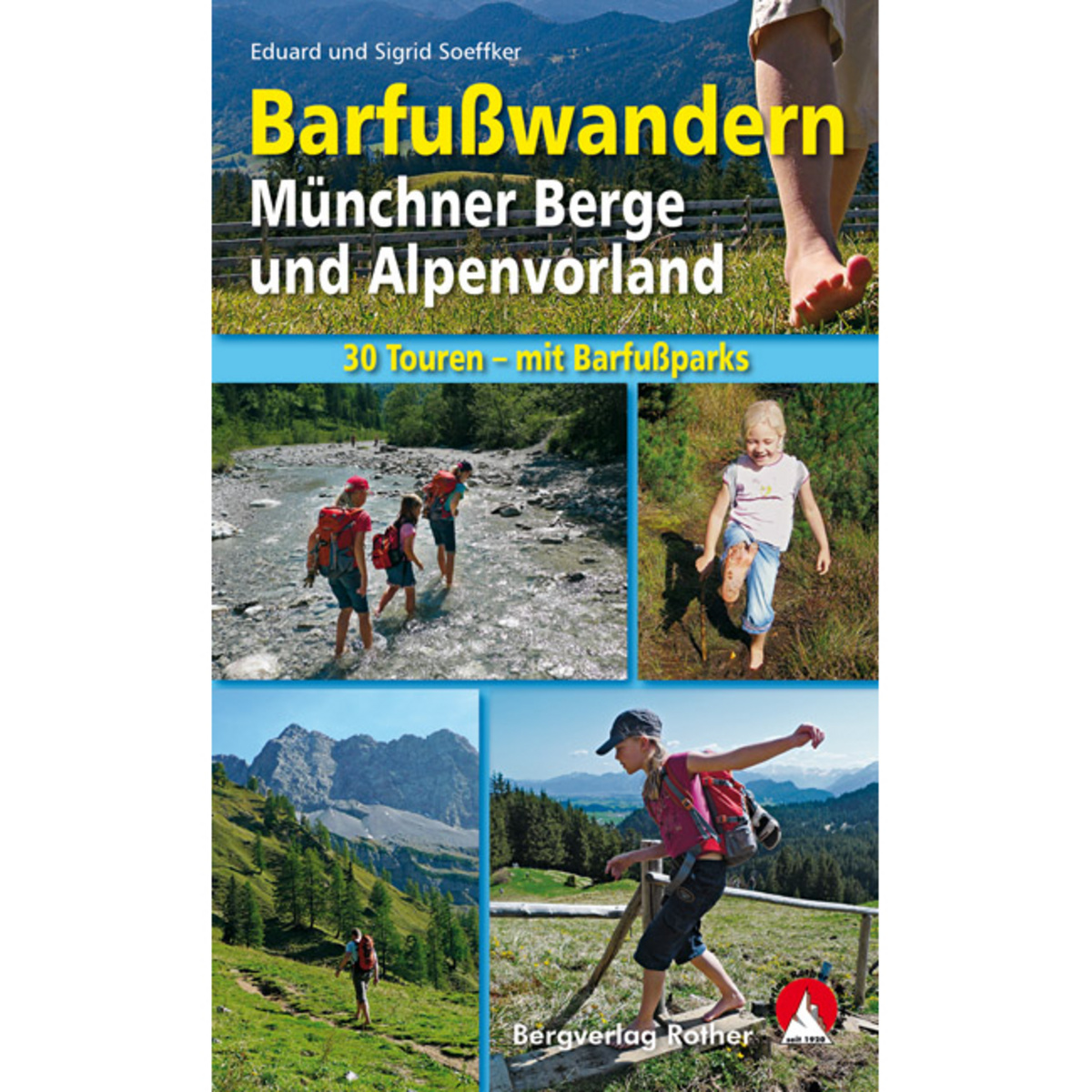 Rother Barfußwandern Münchner Berge und Alpenvorland (Größe One Size)