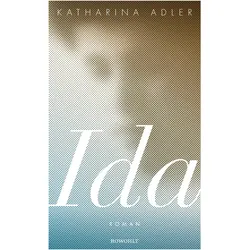 Ida, Belletristik von Katharina Adler