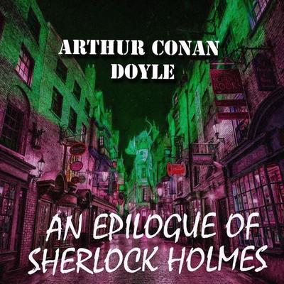 An Epilogue of Sherlock Holmes - Arthur Conan Doyle, Audio, 4099995354430