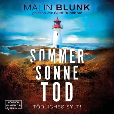 Sommer. Sonne. Tod. - Malin Blunk, Audio, 4066004697956