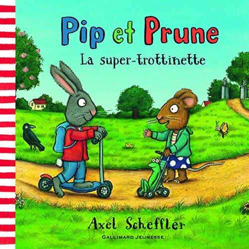 Axel Scheffler - Pip et Prune. La super-trottinette - Preis vom 10.10.2026 11:48:34 h