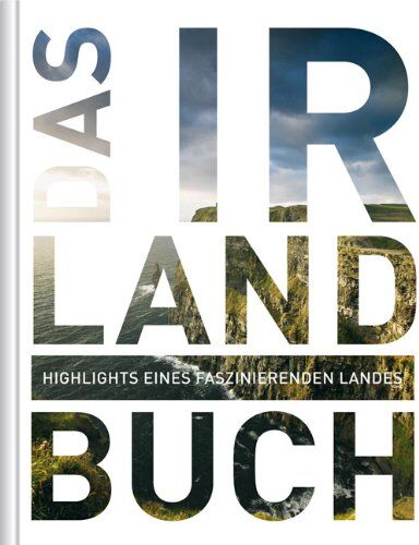 Robert Fischer - Das Irland Buch: Highlights eines faszinierenden Landes - Preis vom 13.10.2026 19:28:25 h