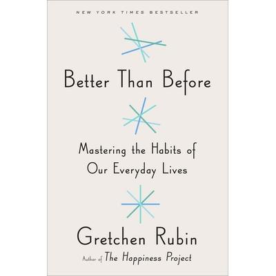 Better Than Before, Taschenbuch von Gretchen Rubin, Random House LLC US