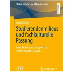 Studierendenmilieus und fachkulturelle Passung, Fachbücher von Katja Klebig