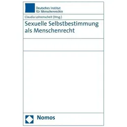 Sexuelle Selbstbestimmung als Menschenrecht, Fachbücher von Claudia Lohrenscheit