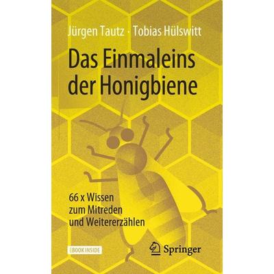 Das Einmaleins der Honigbiene, Set von Jürgen Tautz,Tobias Hülswitt, Springer Berlin, 978-3-662-63210-9