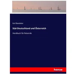 Süd-Deutschland und Österreich, Ratgeber von Karl Baedeker