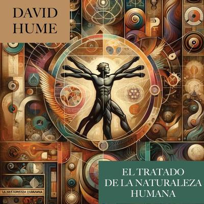 El Tratado de la Naturaleza Humana - David Hume, Audio, 9781987128666
