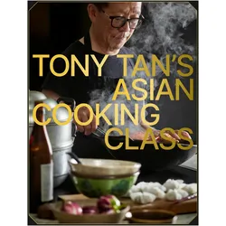 Tony Tan's Asian Cooking Class, Ratgeber von Tony Tan