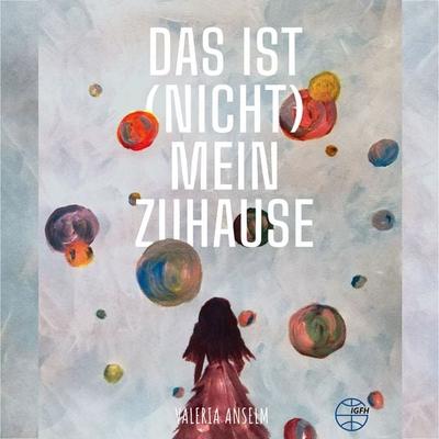 Das ist (nicht) mein Zuhause - Valeria Anselm, Audio, 4070169701113