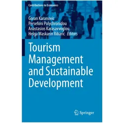 Tourism Management and Sustainable Development, Fachbücher von Anastasios Karasavvoglou, Persefoni Polychronidou, Helga Maskarin Ribaric, Goran Karanovic