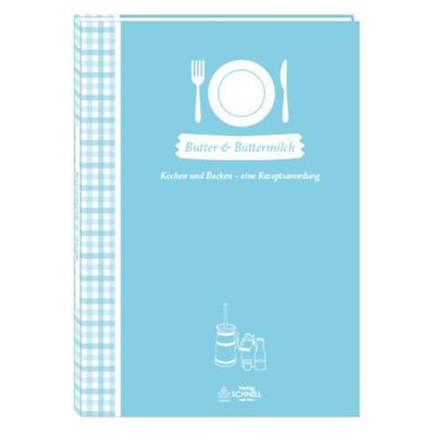 Butter & Buttermilch, Gebundene Ausgabe von , Schnell Verlag, 978-3-87716-655-0