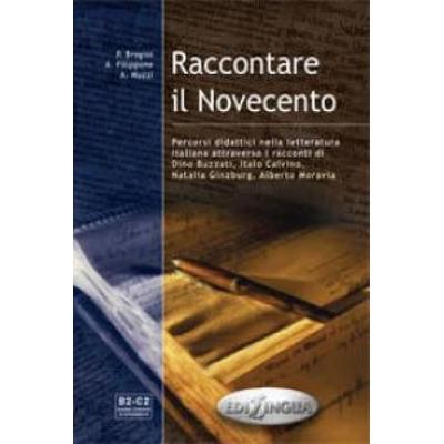 Raccontare il Novecento, Taschenbuch von Antonella Filippone,Alessandra Muzzi, Edilingua Edizioni, 978-960-6632-16-7