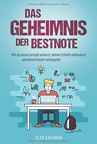 Vlad Kaufman - Das Geheimnis der Bestnote. Wie du deine Lernzeit verkürzt, deinen Schnitt verbesserst und deine Freizeit verdoppelst - Preis vom 30.09.2026 09:01:18 h