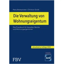 Die Verwaltung von Wohnungseigentum, Fachbücher von Christian Grolik, Petra Breitsameter