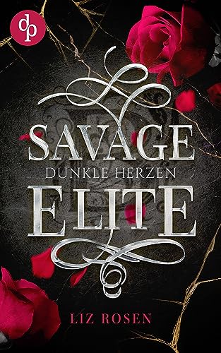 Liz Rosen - Savage Elite: Dunkle Herzen - Preis vom 09.10.2026 07:28:09 h