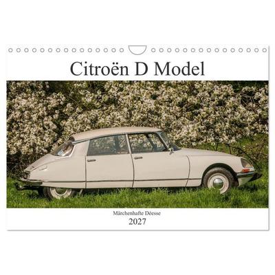 Citroën D Model – Märchenhafte Déesse (Wandkalender 2027 DIN A4 quer), CALVENDO Monatskalender