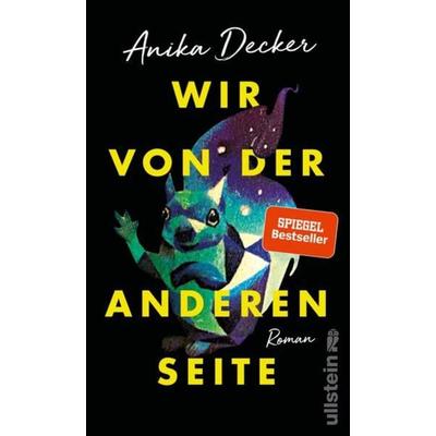 Wir von der anderen Seite, Gebundene Ausgabe von Anika Decker, Ullstein Buchverlage