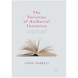 The Varieties of Authorial Intention, Fachbücher von John Farrell