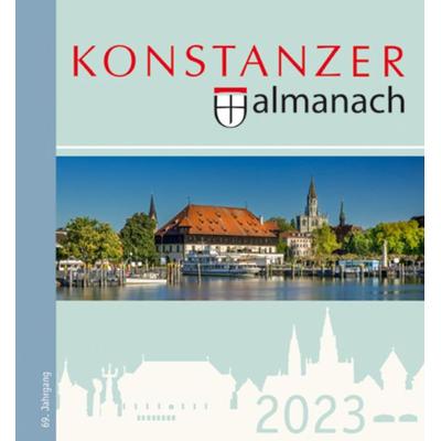 Konstanzer Almanach 2023, Taschenbuch von , Stadler Konstanz, 978-3-7977-0776-5