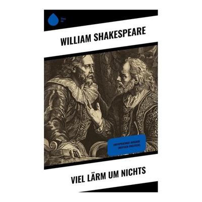 Viel Lärm um Nichts, Taschenbuch von William Shakespeare, Sharp Ink, 978-80-283-4964-6