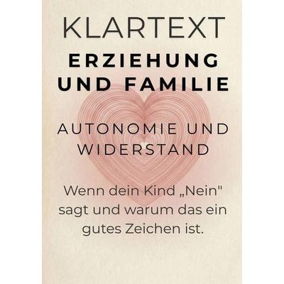 KLARTEXT Erziehung und Familie / Autonomie und Widerstand, Taschenbuch von Michael Altmann, Epubli, 978-3-565-29689-7