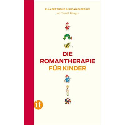 Die Romantherapie für Kinder, Taschenbuch von Ella Berthoud,Susan Elderkin,Traudl Bünger, Insel
