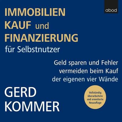 Immobilienkauf und -finanzierung für Selbstnutzer - Gerd Kommer, Audio, 4066004655734