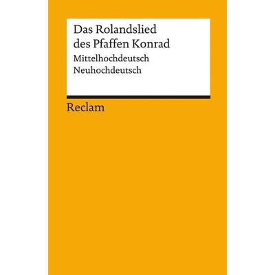 Das Rolandslied des Pfaffen Konrad, Taschenbuch von Dieter Kartschoke, Reclam, Philipp, 978-3-15-002745-5