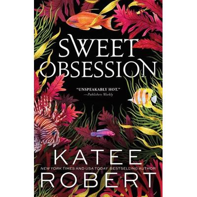 Sweet Obsession, Taschenbuch von Katee Robert, Sourcebooks LLC