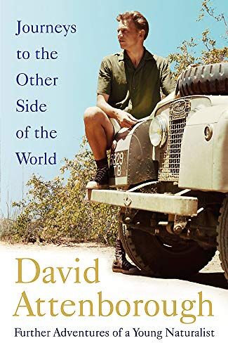 Attenborough, Sir David - Journeys to the Other Side of the World: further adventures of a young David Attenborough - Preis vom 10.10.2026 11:48:34 h