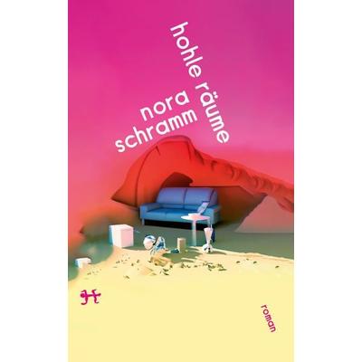 Hohle Räume, Gebundene Ausgabe von Nora Schramm, Matthes & Seitz, 978-3-7518-0959-7