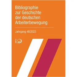 Bibliographie zur Geschichte der deutschen Arbeiterbewegung, Jahrgang 48 (2023), Fachbücher von Bibliothek im Archiv der sozialen Demokratie der Friedrich-Ebert-Stiftung