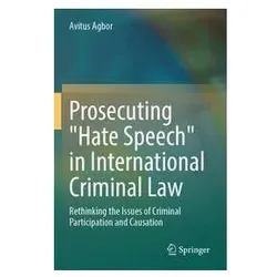 Prosecuting 'Hate Speech' in International Criminal Law, Fachbücher von Avitus Agbor