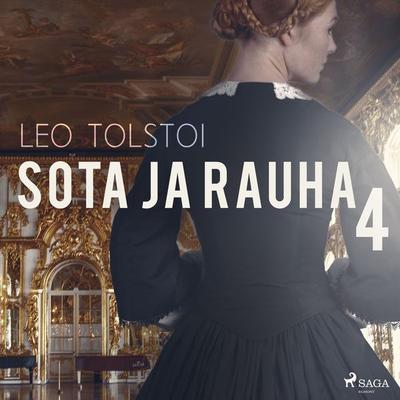 Sota ja rauha 4 - Leo N. Tolstoi, Audio, 9788726021592