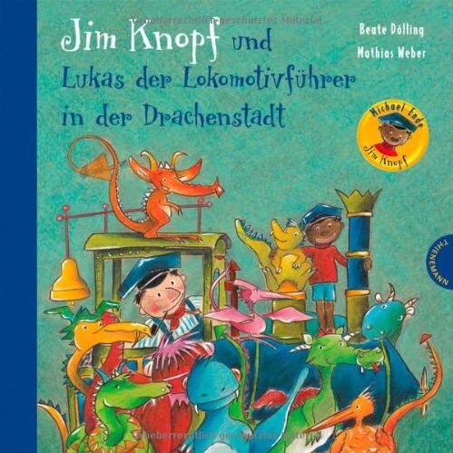 Michael Ende - Jim Knopf: Jim Knopf und Lukas der Lokomotivführer in der Drachenstadt - Preis vom 15.10.2026 23:06:25 h