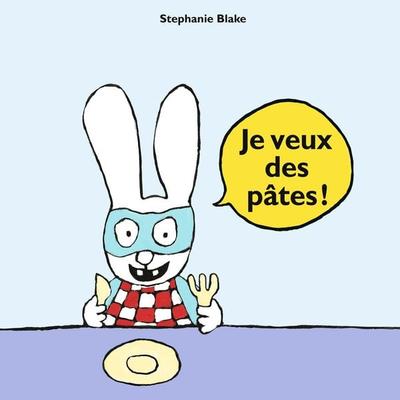 Je veux des pâtes ! - Stephanie Blake, Audio, 3760250952715